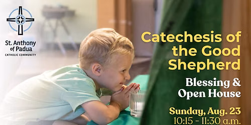 Catechesis of the Good Shepherd | Blessing & Open House