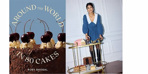 Fortnum's Kitchen Stories: Around the World in 80 Cakes with Ruby Bhogal