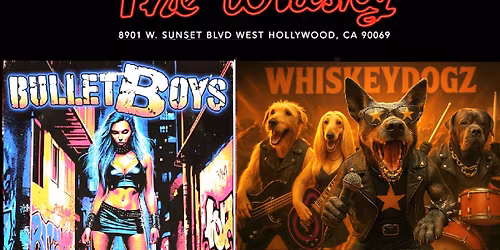 Whiskey Dogz direct support for Bulletboys