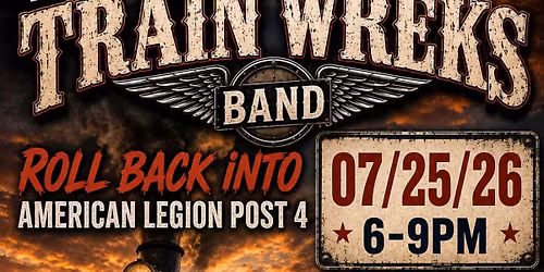 The Train Wreks roll back into Post 4