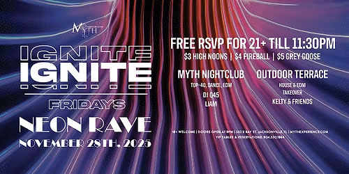 Myth Nightclub Presents: Ignite Fridays - Neon Rave | 11.28.25