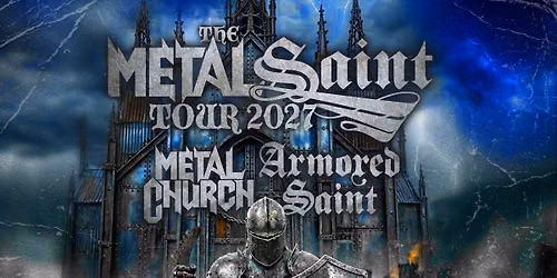 Metal Church \/ Armored Saint \/ One Machine