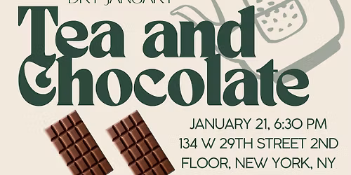 DRY JANUARY:  TEA AND CHOCOLATE TASTING