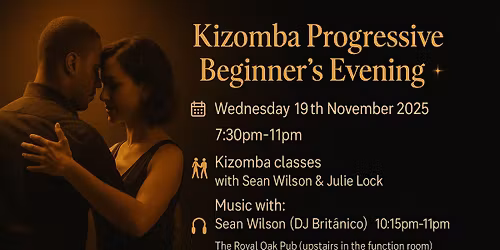 Kizomba Progressive Beginners Evening with Sean Wilson & Julie Lock at The Royal Oak Pub Manchester