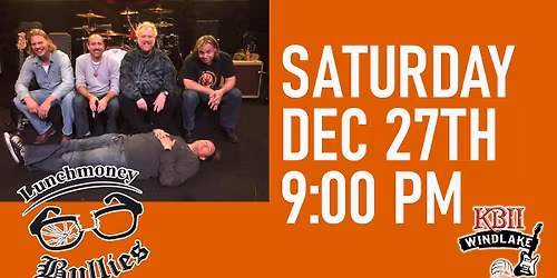 LunchMoney Bullies at Kelly's Bleachers Wind Lake!