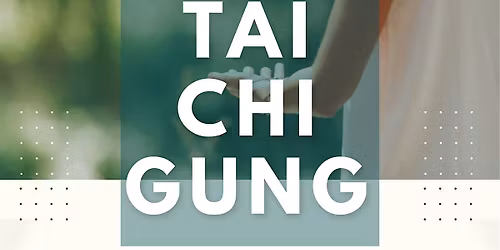 Weekly Tai Chi Gung Class