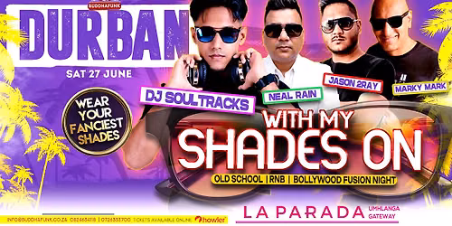 With My Shades On ft Soultracks & Friends | La Parada Umhlanga