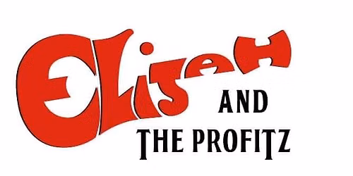 Elijah and The Profitz Album Release