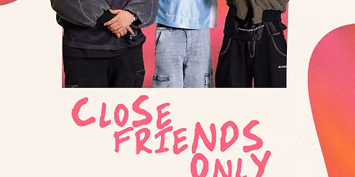 Close Friends Only