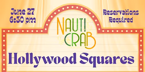 Hollywood Squares at Nauti Crab