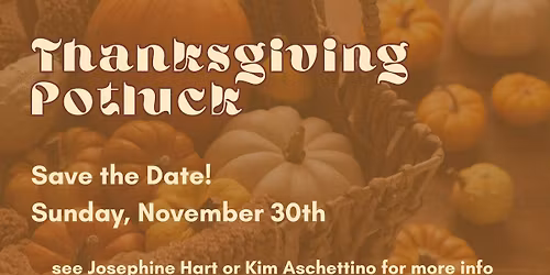 Annual Thanksgiving Potluck!