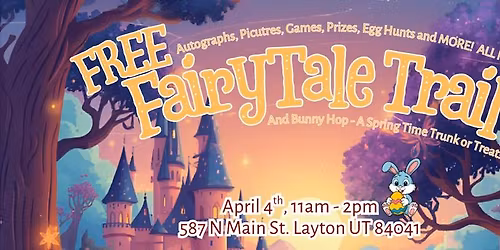 \ud83c\udf38\ud83d\udc30 The Fairytale Trail & Bunny Hop A FREE Springtime Trunk-or-Treat Adventure for the Whole Family