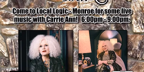 Carrie Ann Live! - Local Logic - Monroe NC