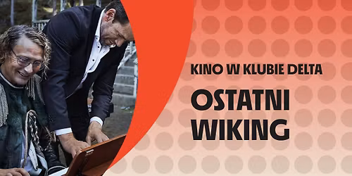 Ostatni wiking | Kino w Klubie Delta