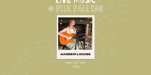 Live Music Friday with Amber Louise at Blue Ball Inn