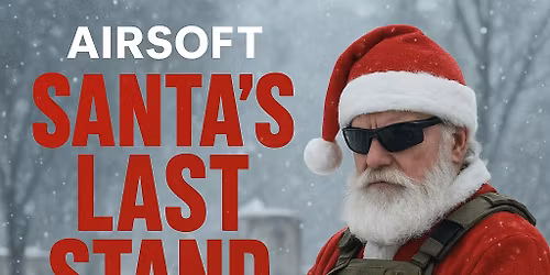 Airsoft \u2013 Santa\u2019s Last Stand Dabason