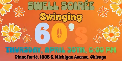 The Swell Soir\u00e9e-Swinging 60\u2019s