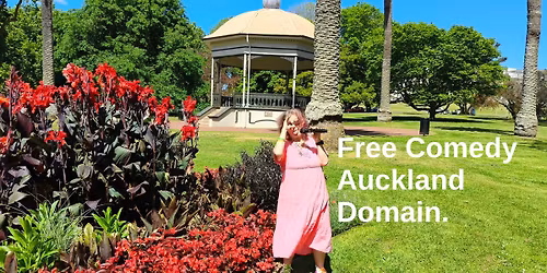 Free New Material Comedy, Auckland Domain Band Stand