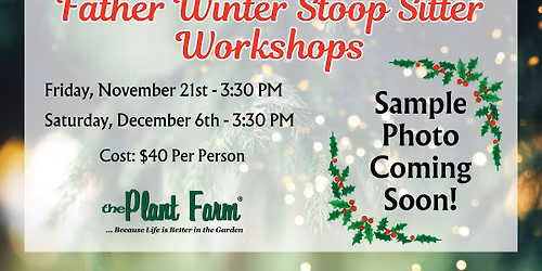 Father Winter Stoop Sitter- Friday, November 21st @ 3:30PM