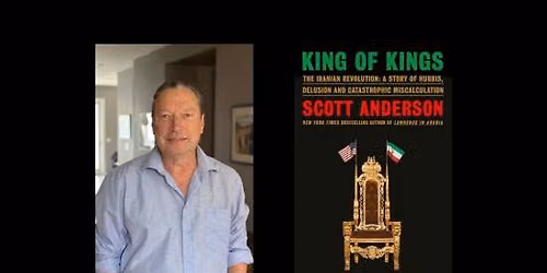 King of Kings: An Evening with Scott Anderson