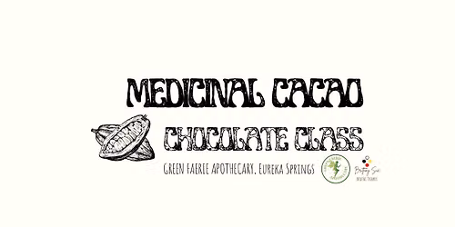 Medicinal Cacao: Chocolate Class