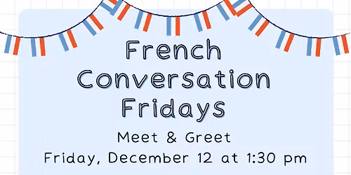 French Conversation Fridays