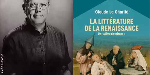 Causerie | La litt\u00e9rature de la Renaissance (Claude La Charit\u00e9)