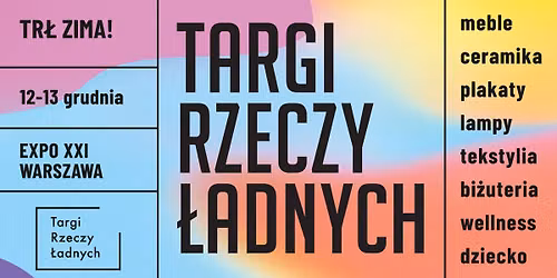 TR\u0141 ZIMA! \/ Targi Rzeczy \u0141adnych \/ 12-13 grudnia 