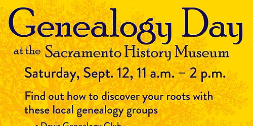 Genealogy Day at the Sacramento History Museum 