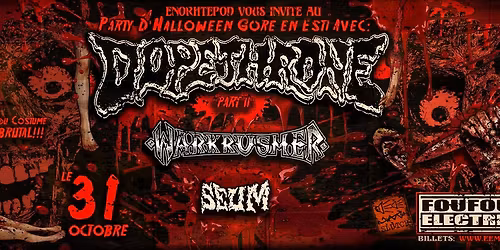 Party d'Halloween Gore en Esti avec Dopethrone, Warkrusher & Seum | Foufounes \u00c9lectriques