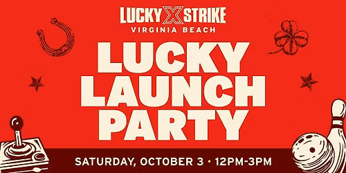 Lucky Strike Virginia Beach Lucky Launch Party!