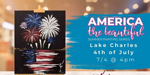 America the Beautiful! Lake Charles 4th of July