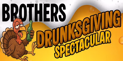 BROTHERS Thanksgiving Eve at Gavin's