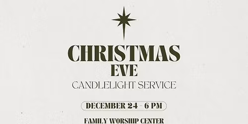Christmas Eve at Family Worship Center