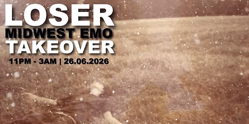 LOSER (midwest emo takeover) Friday Corp