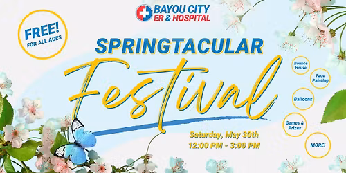 \ud83c\udf38 Bayou City ER & Hospital's Springtacular Festival