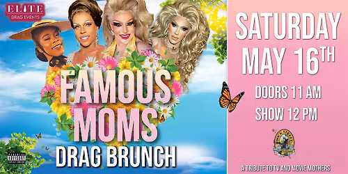 Famous Moms  Drag Brunch at Dock Street Brewery