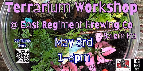 Terrarium Workshop @ East Regiment Beer Co.