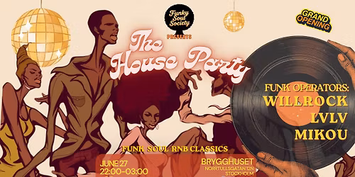 The House Party Stockholm \u2022 27 Juni