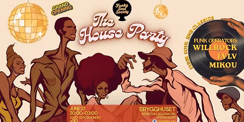 The House Party Stockholm \u2022 27 Juni