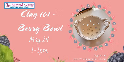 Clay 101 - Berry Bowl