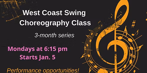 West Coast Swing Choreography Class (3-month series)