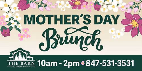 Mother's Day Brunch at The Barn at Timber Pointe