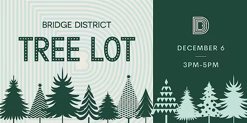 Bridge District Tree Lot