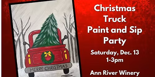 Christmas Truck Paint and Sip at Ann River Winery