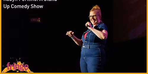 Robyn Perkins: A Stand-Up Comedy Show