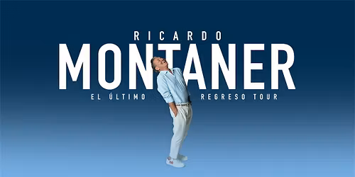 Ricardo Montaner - El \u00daltimo Regreso Tour