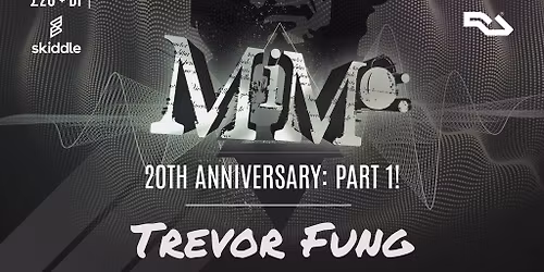 MiMo: 20th Anniversary Part 1 with Trevor Fung