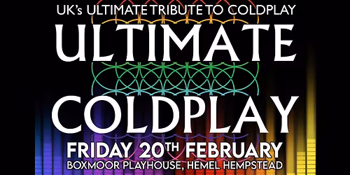 Ultimate Coldplay | Boxmoor Playhouse, Hemel Hempstead