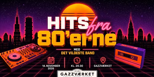 Hits fra 80\u00e9rne | Koncert